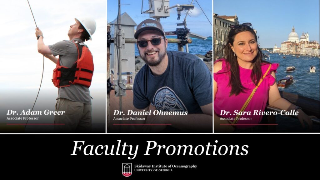 Three photos show newly promoted faculty: Dr. Adam Greer outdoors in a life vest, Dr. Daniel Ohnemus smiling on a boat, and Dr. Sara Rivero-Calle by a canal. Text reads Faculty Promotions, University of Georgia.